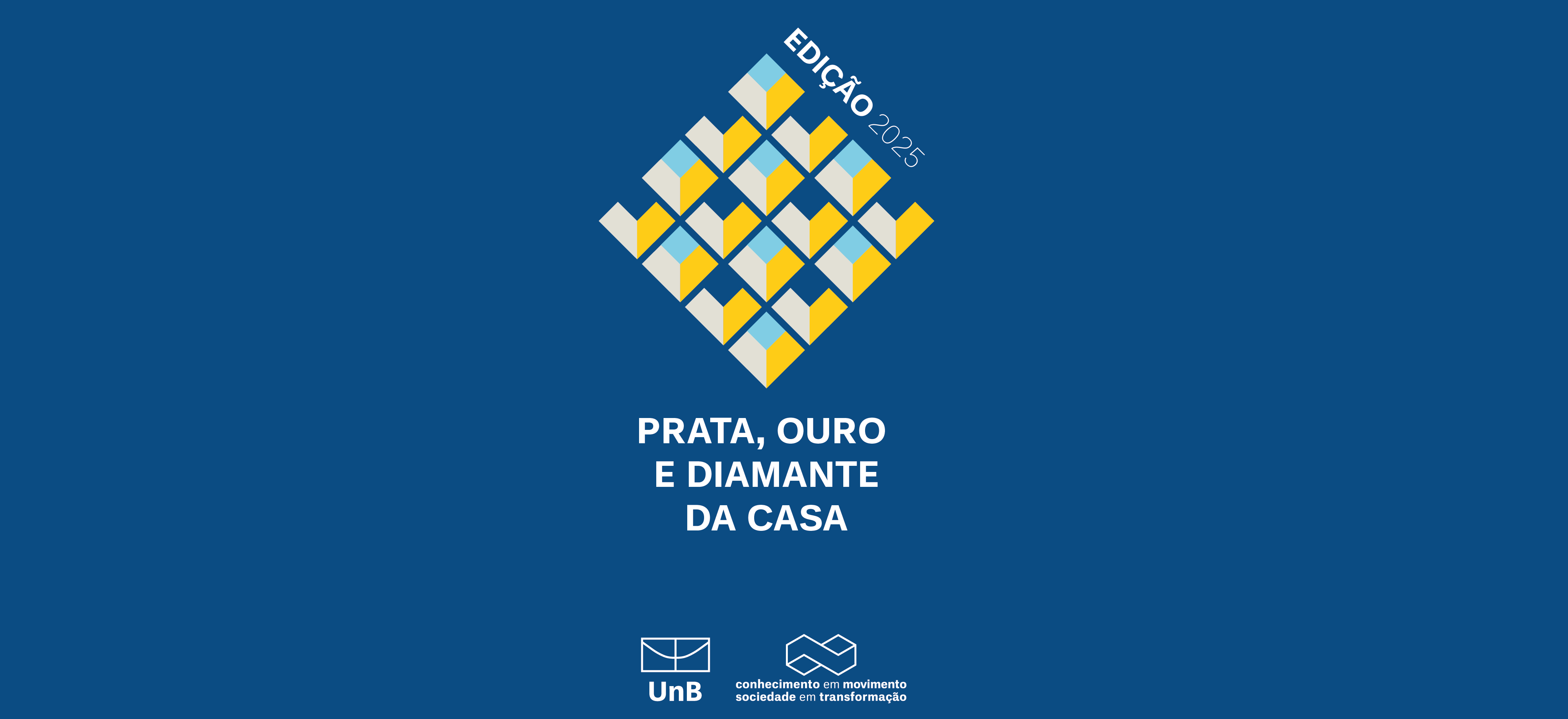 Prata, Ouro e Diamante da Casa 2025